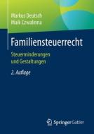 Familiensteuerrecht di Markus Deutsch, Maik Czwalinna edito da Gabler, Betriebswirt.-Vlg