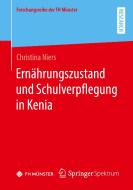 Ernährungszustand und Schulverpflegung in Kenia di Christina Niers edito da Springer-Verlag GmbH