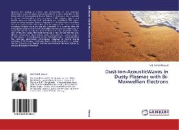 Dust-Ion-AcousticWaves in Dusty Plasmas with Bi-Maxwellian Electrons di Md. Mehdi Masud edito da LAP Lambert Academic Publishing