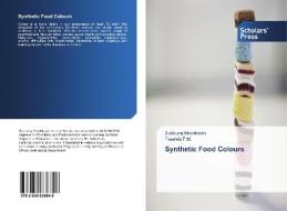 Synthetic Food Colours di Subburaj Mookkaiah, Faseela P. M. edito da SPS