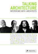 Interviews With Architects di Hanno Rauterberg edito da Prestel
