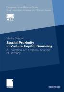 Spatial Proximity in Venture Capital Financing di Marko Bender edito da Gabler, Betriebswirt.-Vlg
