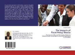 The Impacts of Fiscal Policy Shocks di Marshall Makate edito da LAP Lambert Acad. Publ.