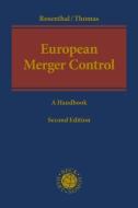 European Merger Control di Michael Rosenthal, Stefan Thomas edito da Nomos Verlagsges.MBH + Co