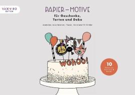 Papier-Motive für Geschenke, Torten und Deko di Anna-Kristina Schröder-Klasen edito da Vicky Bo Verlag GmbH
