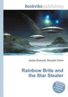 Rainbow Brite And The Star Stealer edito da Book On Demand Ltd.