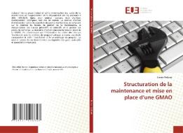 Structuration de la maintenance et mise en place d'une GMAO di Hanan Ballouk edito da Éditions universitaires européennes