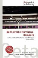 Bahnstrecke Nurnberg-Bamberg edito da Betascript Publishing