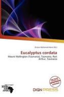 Eucalyptus Cordata edito da Dign Press
