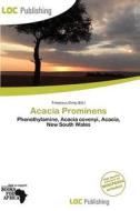Acacia Prominens edito da Loc Publishing