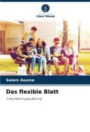 Das flexible Blatt di Salem Aouine edito da Verlag Unser Wissen