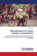 Effectiveness of street vendors associations di Mercy Dudi edito da LAP LAMBERT Academic Publishing