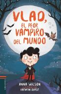 Vlad, el peor vampiro del mundo di Anna Wilson, Anne Wilson edito da Editorial Luis Vives (Edelvives)
