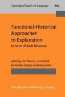 Functional-historical Approaches To Explanation edito da John Benjamins Publishing Co
