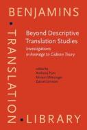Beyond Descriptive Translation Studies edito da John Benjamins Publishing Co