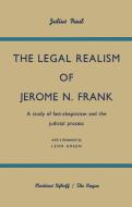 The Legal Realism of Jerome N. Frank di Julius Paul edito da Springer Netherlands