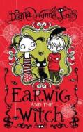 Earwig And The Witch di Diana Wynne Jones edito da Harpercollins Publishers