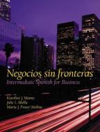 Negocios sin fronteras di Karoline J. Manny, Julie Abella, Maria J. Fraser-Molina edito da Pearson Education (US)