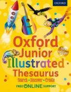 Oxford Junior Illustrated Thesaurus di Oxford Dictionaries edito da Oxford University Press