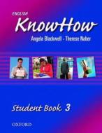 English Knowhow di Angela Blackwell, Therese Naber edito da Oxford University Press