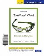 The Writer's World: Sentences and Paragraphs, Books a la Carte Edition di Lynne Gaetz, Suneeti Phadke edito da Longman Publishing Group