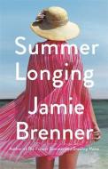 Summer Longing di Jamie Brenner edito da LITTLE BROWN & CO