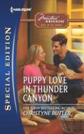 Puppy Love in Thunder Canyon di Christyne Butler edito da Harlequin
