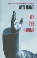 We the Living di Ayn Rand edito da New American Library