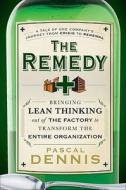 The Remedy di Pascal Dennis edito da John Wiley and Sons Ltd