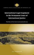 International Legal Argument in the Permanent Court of International Justice di Ole Spiermann, Spiermann Ole edito da Cambridge University Press