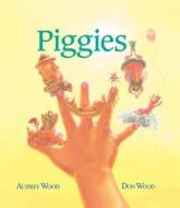 Piggies di Audrey Wood edito da Houghton Mifflin Harcourt (HMH)