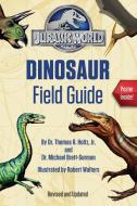 Jurassic World Dinosaur Field Guide (Jurassic World) di Thomas R. Holtz, Michael Brett-Surman edito da RANDOM HOUSE