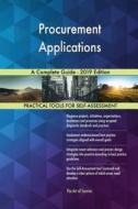 Procurement Applications A Complete Guide - 2019 Edition di Gerardus Blokdyk edito da 5STARCooks