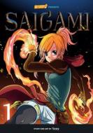 Saigami, Volume 1 - Rockport Edition: (Re)Birth by Flame di Ao Vioral, Saturday Am edito da ROCKPORT PUBL