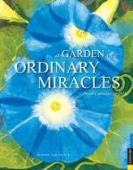 A Garden of Ordinary Miracles: 12 Poster Calendars for 2014 edito da Universe Publishing(NY)