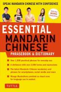Essential Mandarin Chinese Phrasebook & Dictionary di Catherine Dai edito da Tuttle Publishing