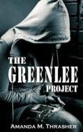 The Greenlee Project di Amanda M. Thrasher edito da Progressive Rising Phoenix Press