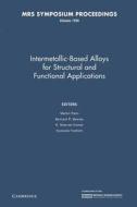 Intermetallic-based Alloys For Structural And Functional Applications: Volume 1295 edito da Cambridge University Press