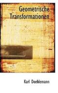 Geometrische Transformationen di Karl Doehlemann edito da Richardson