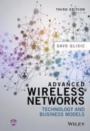 Advanced Wireless Networks di Savo G. Glisic edito da Wiley-Blackwell