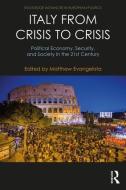 Italy from Crisis to Crisis di Matthew Evangelista edito da Taylor & Francis Ltd