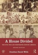 A House Divided di Jonathan Wells edito da Routledge