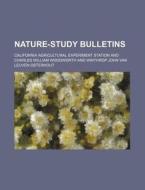 Nature-study Bulletins di California Station edito da Rarebooksclub.com