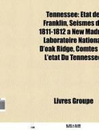 Tennessee: Tat De Franklin, S Ismes De di Livres Groupe edito da Books LLC, Wiki Series