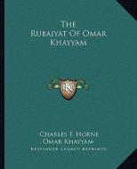 The Rubaiyat of Omar Khayyam di Omar Khayyam edito da Kessinger Publishing