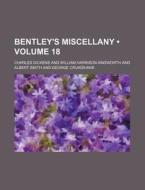 Bentley's Miscellany (volume 18) di Charles Dickens edito da General Books Llc