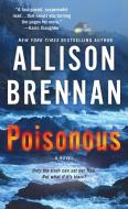 Poisonous di Allison Brennan edito da ST MARTINS PR