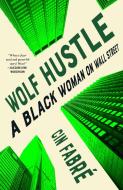 Black Woman on Wall Street di Cin Fabré edito da HENRY HOLT