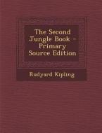 Second Jungle Book di Rudyard Kipling edito da Nabu Press