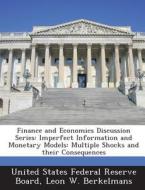 Finance And Economics Discussion Series di Leon W Berkelmans edito da Bibliogov